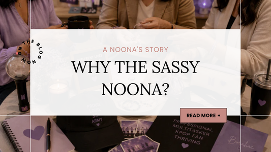 Why The Sassy Noona?